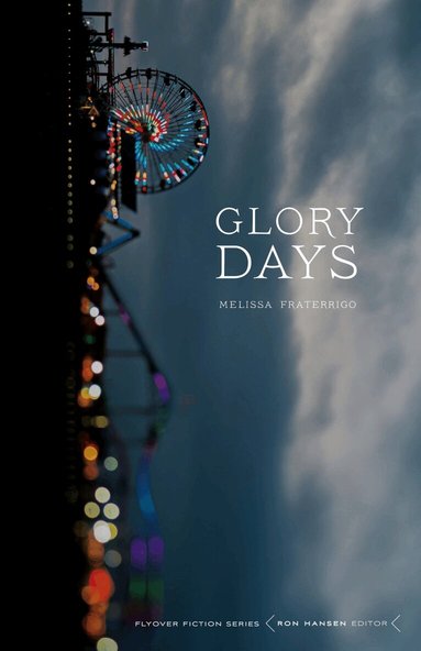 Melissa Fraterrigo - Glory Days, Häftad