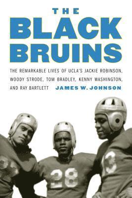 James W. Johnson, James W Johnson - Black Bruins, Inbunden