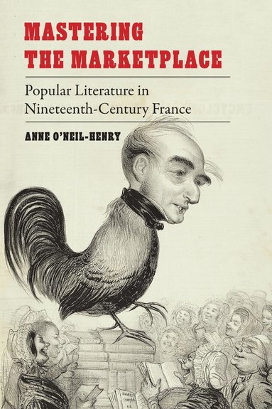 Anne O'Neil-Henry - Mastering the Marketplace, Inbunden