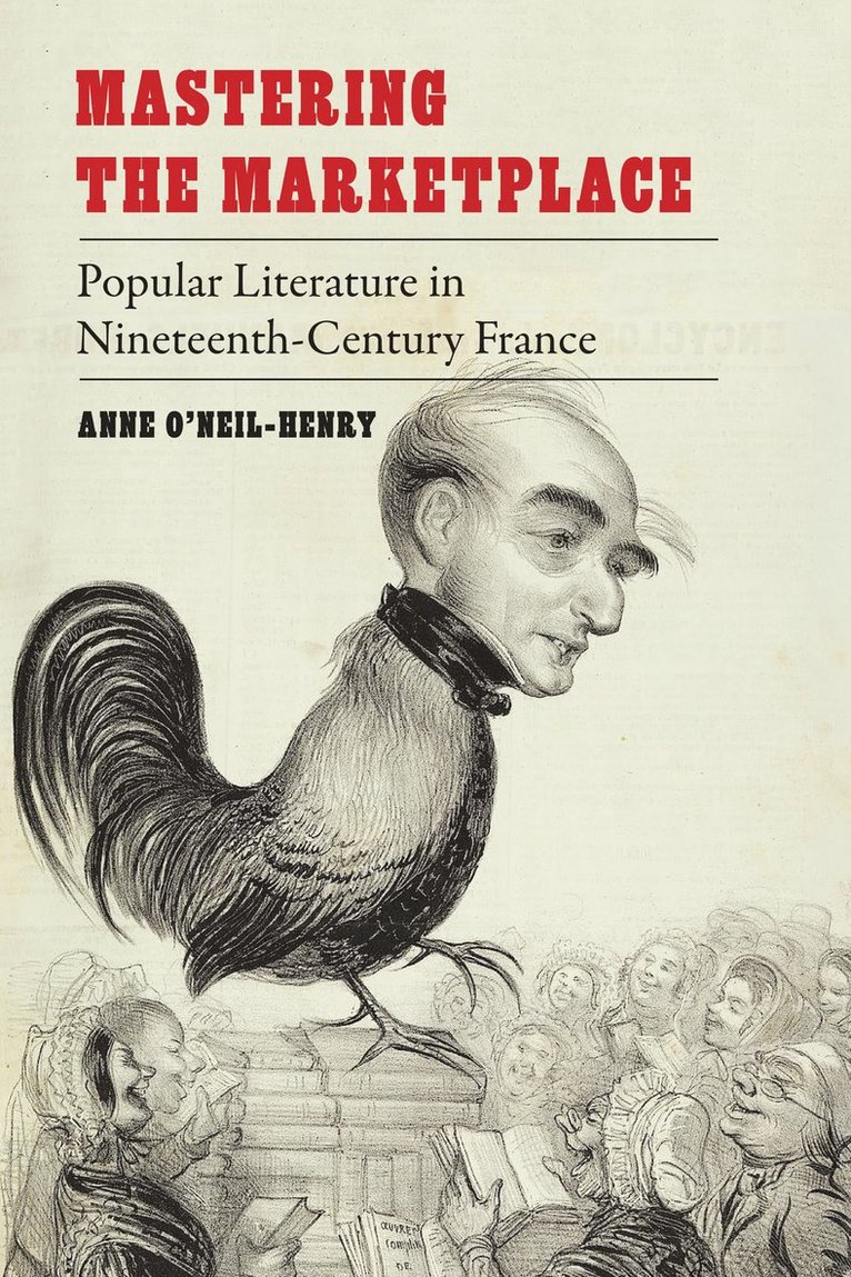 Anne O'Neil-Henry - Mastering the Marketplace, Inbunden