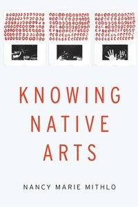 bokomslag Knowing Native Arts