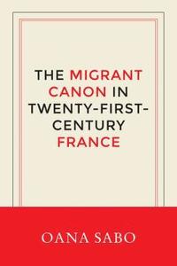bokomslag Migrant Canon in Twenty-First-Century France