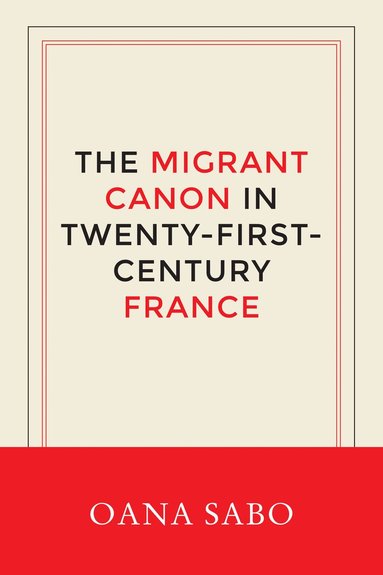 bokomslag Migrant Canon in Twenty-First-Century France