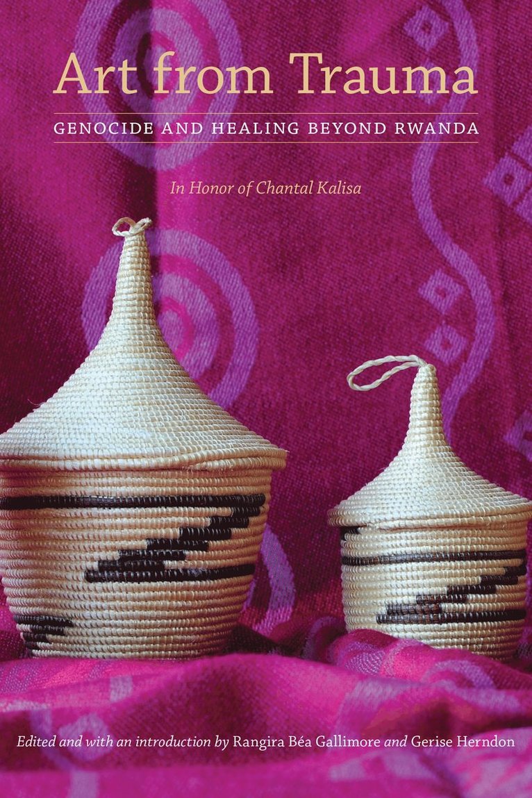 Rangira Béa Gallimore, Gerise Herndon - Art from Trauma, Inbunden