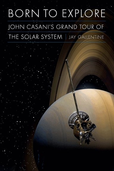 Jay Gallentine - Born to Explore, Inbunden