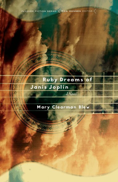 Mary Clearman Blew - Ruby Dreams of Janis Joplin, Häftad