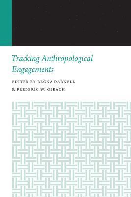 Tracking Anthropological Engagements 1