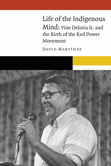 David Martinez - Life of the Indigenous Mind, Inbunden