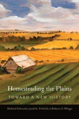 bokomslag Homesteading the Plains