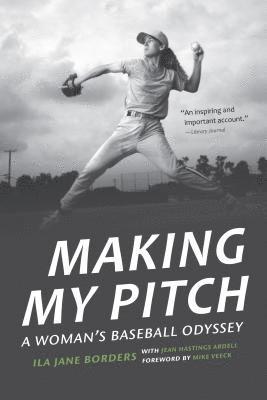 Ila Jane Borders, Jean Hastings Ardell - Making My Pitch, Häftad