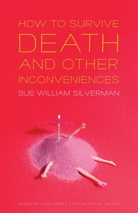 bokomslag How to Survive Death and Other Inconveniences