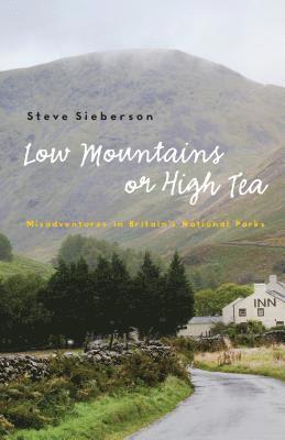Steve Sieberson - Low Mountains or High Tea, Häftad