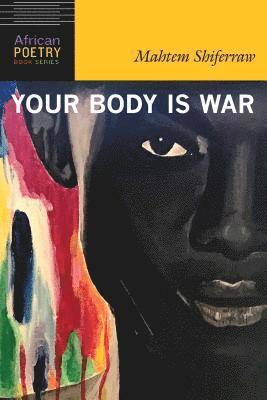 bokomslag Your Body Is War