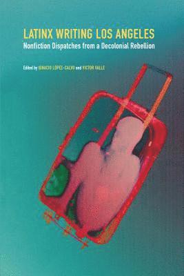 Latinx Writing Los Angeles