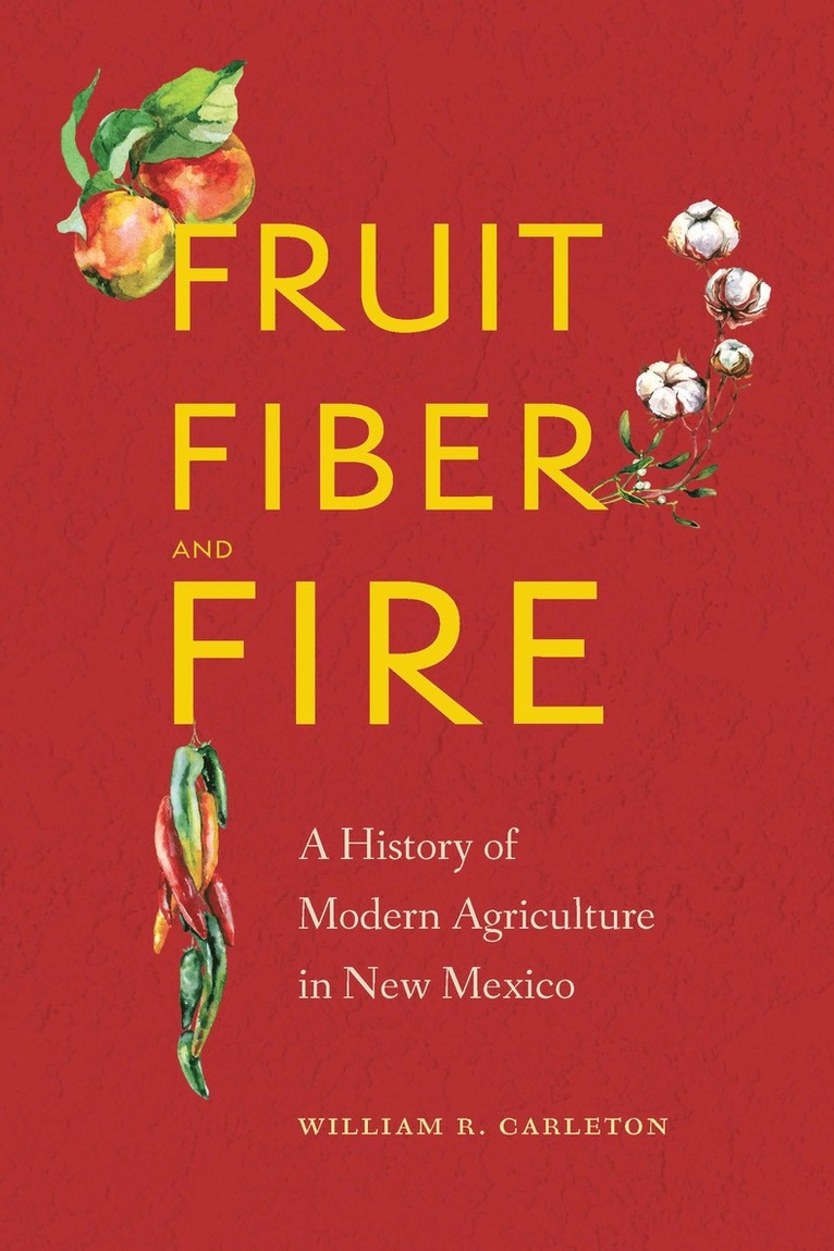 Fruit, Fiber, and Fire 1