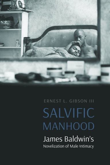 Ernest L. Gibson - Salvific Manhood, Inbunden