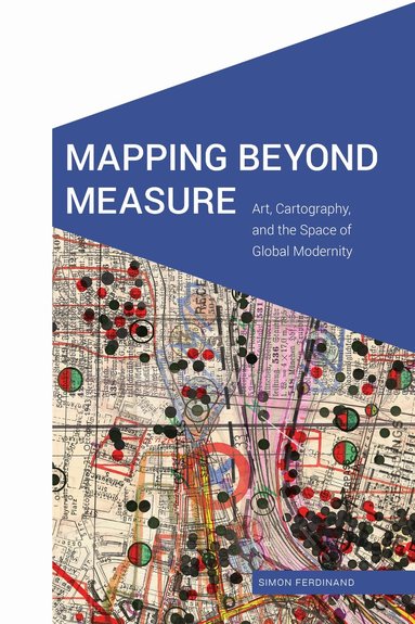 Simon Ferdinand - Mapping Beyond Measure, Häftad