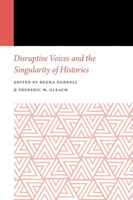 Disruptive Voices and the Singularity of Histories 1