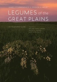 bokomslag Legumes of the Great Plains