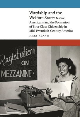 Mary Klann - Wardship and the Welfare State, Inbunden