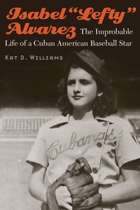 bokomslag Isabel "Lefty" Alvarez