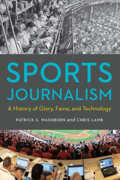 Patrick S. Washburn, Chris Lamb - Sports Journalism, Inbunden