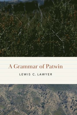 A Grammar of Patwin 1