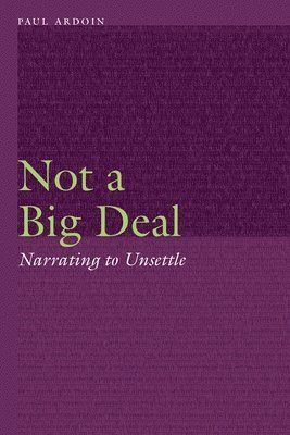 Paul Ardoin - Not a Big Deal, Inbunden