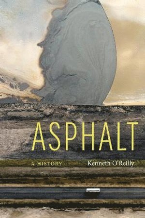 Kenneth O'Reilly - Asphalt, Inbunden