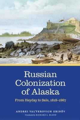 bokomslag Russian Colonization of Alaska