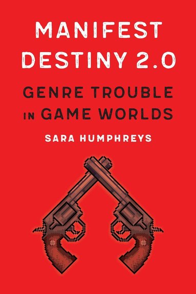 Sara Humphreys - Manifest Destiny 2.0, Häftad