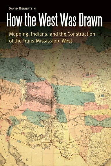 David Bernstein - How the West Was Drawn, Häftad