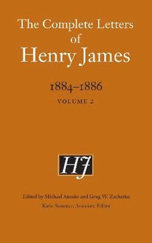 The Complete Letters of Henry James, 18841886 1