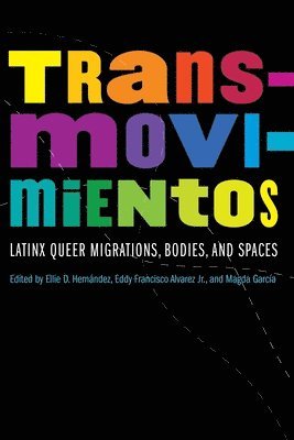 Ellie D. Hernandez, Eddy Francisco Alvarez, Magda García, Magda Garcia, Ellie D Hernandez - Transmovimientos, Häftad