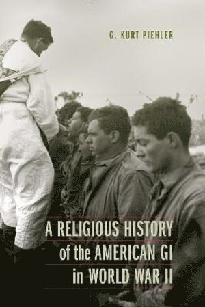 Religious History of the American GI in World War II
