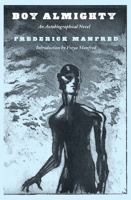 Frederick Manfred - Boy Almighty, Häftad