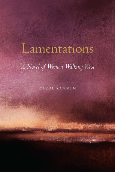 Carol Kammen - Lamentations, Häftad