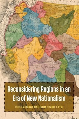 bokomslag Reconsidering Regions in an Era of New Nationalism