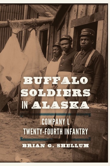 bokomslag Buffalo Soldiers in Alaska