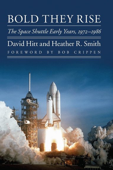 David Hitt, Heather R. Smith - Bold They Rise, Häftad