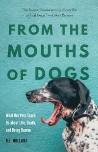bokomslag From the Mouths of Dogs