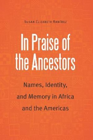 In Praise of the Ancestors 1