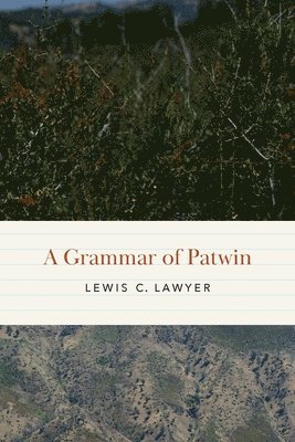 A Grammar of Patwin 1