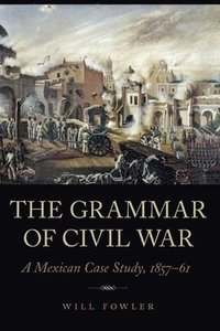 bokomslag The Grammar of Civil War