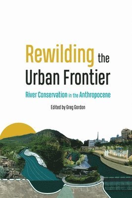 Rewilding the Urban Frontier 1