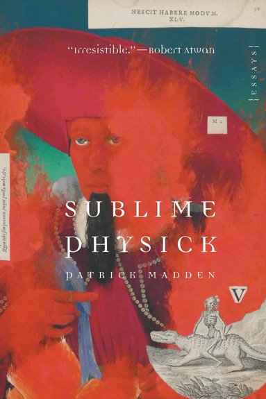 Patrick Madden - Sublime Physick, Häftad