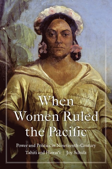 bokomslag When Women Ruled the Pacific