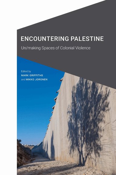 Mark Griffiths, Mikko Joronen - Encountering Palestine, Inbunden