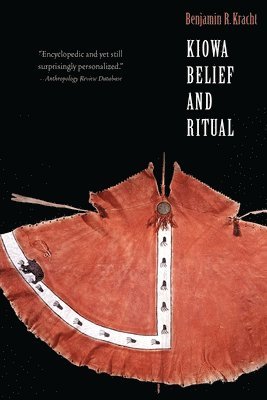Benjamin R. Kracht, Benjamin R Kracht - Kiowa Belief and Ritual, Häftad