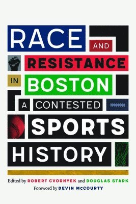 Race and Resistance in Boston 1